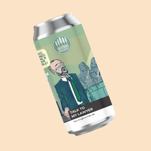 Bestens Brewery Talk to My Lawyer NEIPA