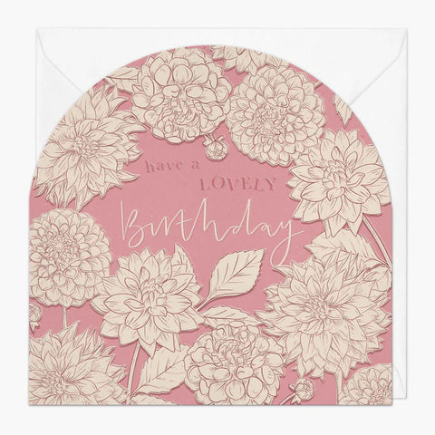 Lovely Dahllias Birthday Arch Card
