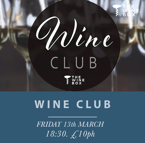 Wine Club Friday 13th March 2026 18:30